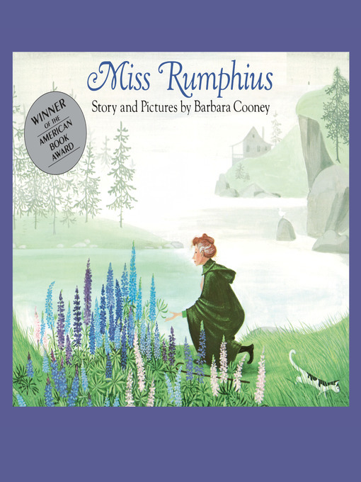 Barbara Cooney创作的Miss Rumphius作品的详细信息 - 可供借阅